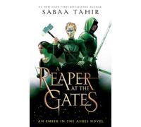 A Reaper at the Gates: 3 (Ember in the Ashes)