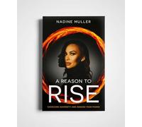 A Reason to Rise: Overcome Adversity and Awaken Your Power