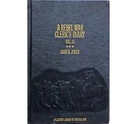 A Rebel War Clerk's Diary Vol II