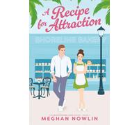 A Recipe for Attraction (The Manifesting Love Series)