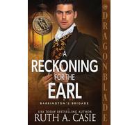 A Reckoning for the Earl: A Regency Historical Romance: 5 (Barrington's Brigade)