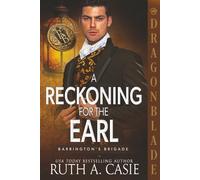 A Reckoning for the Earl: A Regency Historical Romance (Barrington’s Brigade)