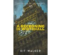 A Reckoning in Whitehall (The Casefile of Jay Moriarty)