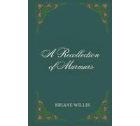A Recollection of Murmurs