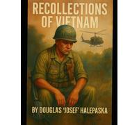 a recollection of Vietnam: Memoirs of Vietnam