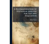 A Recommendation of Statistical Analysis for Test and Evaluation