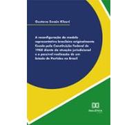 A Reconfiguração Do Modelo Representativo Brasileiro Originalmente Fix