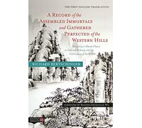 A Record of the Assembled Immortals and Gathered Perfected of the Western Hills: Shi Jianwu's Daoist Classic on Internal Alchemy and the Cultivation of the Breath