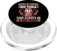 A Red Panda Then Always Be a Red Panda Cute Kawaii Red Panda PopSockets PopGrip para MagSafe