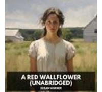 A Red Wallflower (unabridged) (audiolibro)