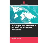A redução das medidas e do peso na economia