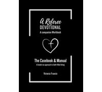 A Referee Devotional: The Casebook & The Manual