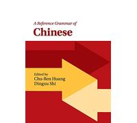 A Reference Grammar of Chinese – Cambridge University Press
