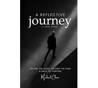 A Reflective Journey: Before the Blast, Beyond the Fear and Back to Purpose