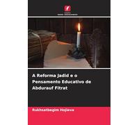 A Reforma Jadid e o Pensamento Educativo de Abdurauf Fitrat