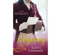 A Regency Lords Command (ebook)