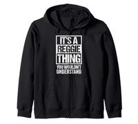 A Reggie Thing You Wouldn't Understand First Name Nickname Sudadera con Capucha
