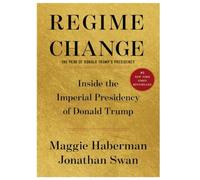 A Regime of Change The Peak of Donald Trump's Presidency