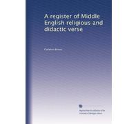 A register of Middle English religious and didactic verse: Volume 2