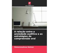 A relação entre a ansiedade auditiva e as estratégias de compreensão oral