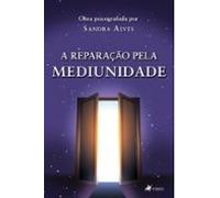 A Reparação Pela Mediunidade (ebook)