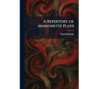 A Repertory of Marionette Plays