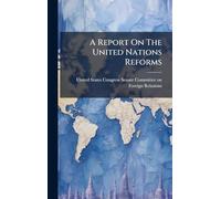 A Report On The United Nations Reforms