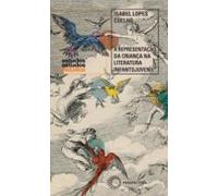 A Representação Da Criança Na Literatura Infantojuvenil (ebook)