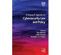 A Research Agenda for Cybersecurity Law and Policy (Elgar Research Agendas)