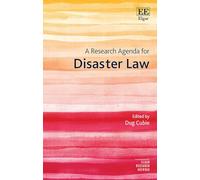 A Research Agenda for Disaster Law (Elgar Research Agendas)