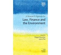 A Research Agenda for Law, Finance and the Environment (Elgar Research Agendas)