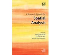 A Research Agenda for Spatial Analysis (Elgar Research Agendas)