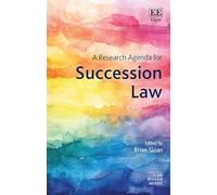 A Research Agenda for Succession Law (Elgar Research Agendas)