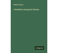 A Residence among the Chinese