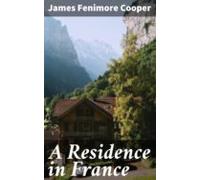 A Residence In France (ebook)