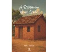 a resiliência de um sonho