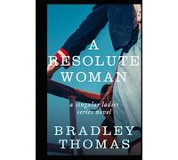 A Resolute Woman: Resolute Daughters of God