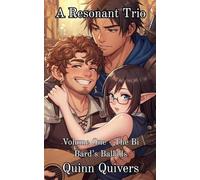 A Resonant Trio: 1 (The Bi Bard's Ballads)