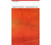 A Responsibility to Awe: Poems (Oxford Poets)