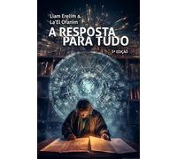 A Resposta Para Tudo