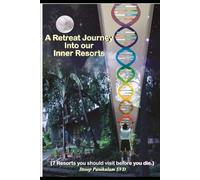 A Retreat Journey Into Our Inner Resorts