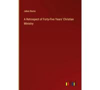 A Retrospect of Forty-Five Years' Christian Ministry