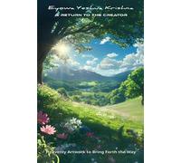 A Return To The Creator (Compact Version): Heavenly Artwork to Bring Forth the Way
