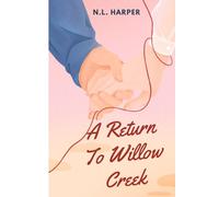 A Return To Willow Creek