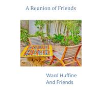 A Reunion of Friends