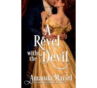 A Revel with the Devil: 2 (Courting Kisses and Chaos)