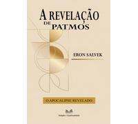 A Revelação de Patmos - O Apocalipse Revelado