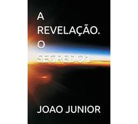 A REVELAÇÃO. O SEGREDO1