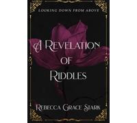 A Revelation of Riddles: Looking Down from Above (The Echo Chronicles)