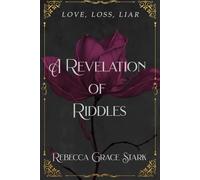 A Revelation of Riddles: Love, Loss, Liar (The Echo Chronicles)